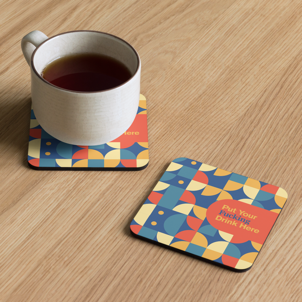 Put Your F*cking Drink Here Coaster