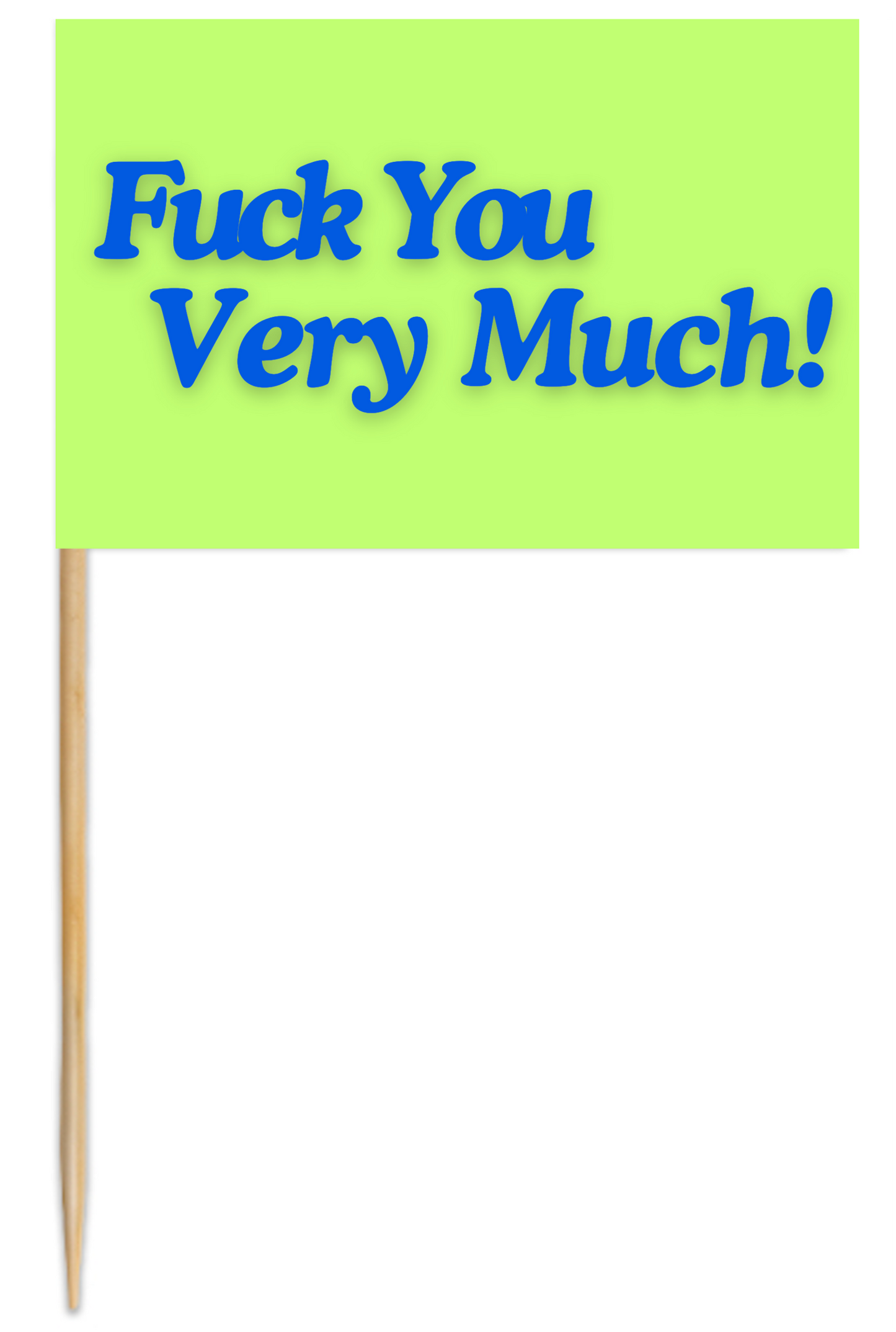 Fuck You Very Much Flags