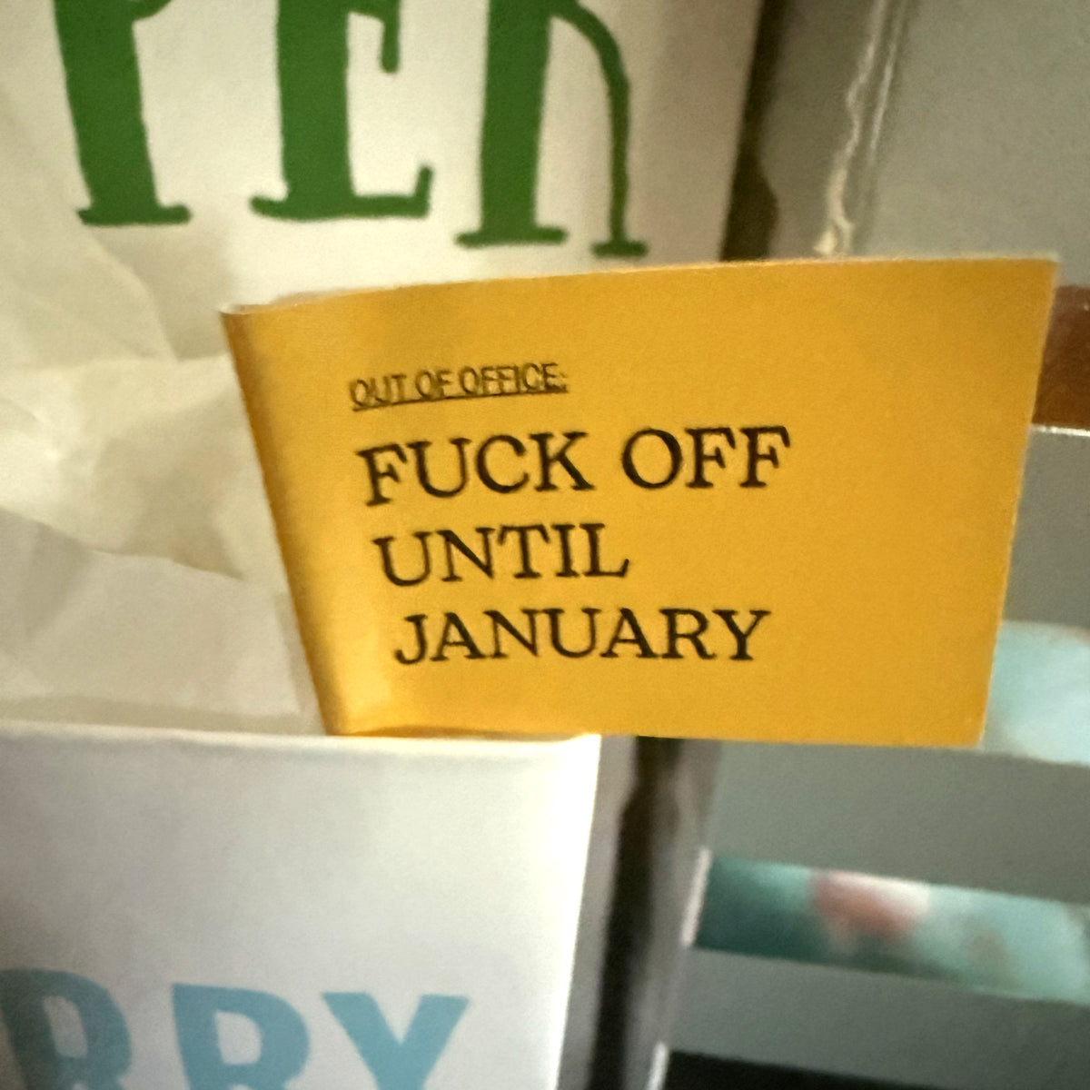 Out of Office Fuck Off Until January flag in a gift bag