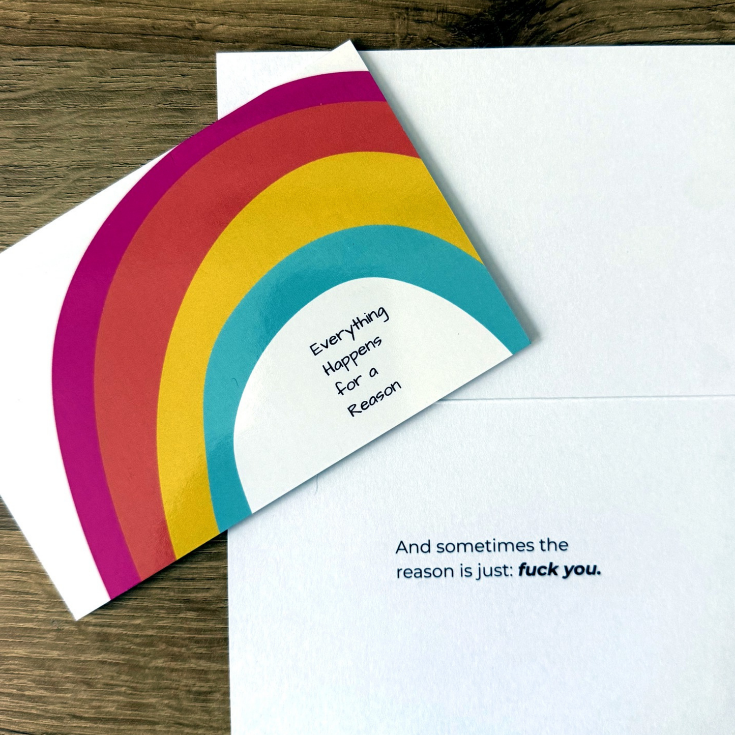 Everything Happens for a Reason Greeting Card