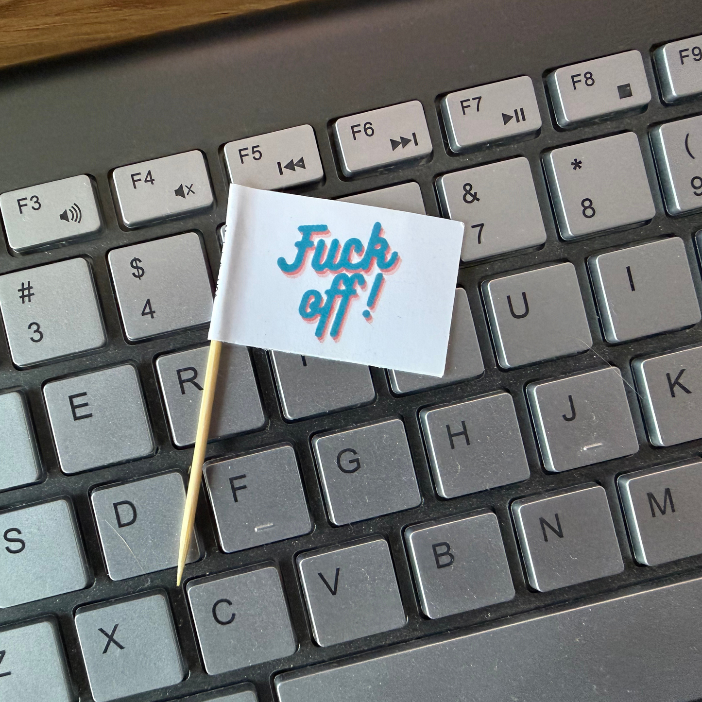 Fuck Off! Toothpick Flags