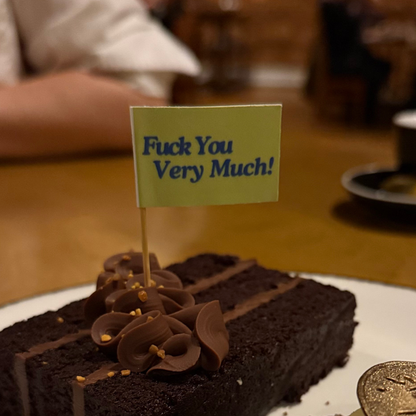 Fuck You Very Much Toothpick Flags