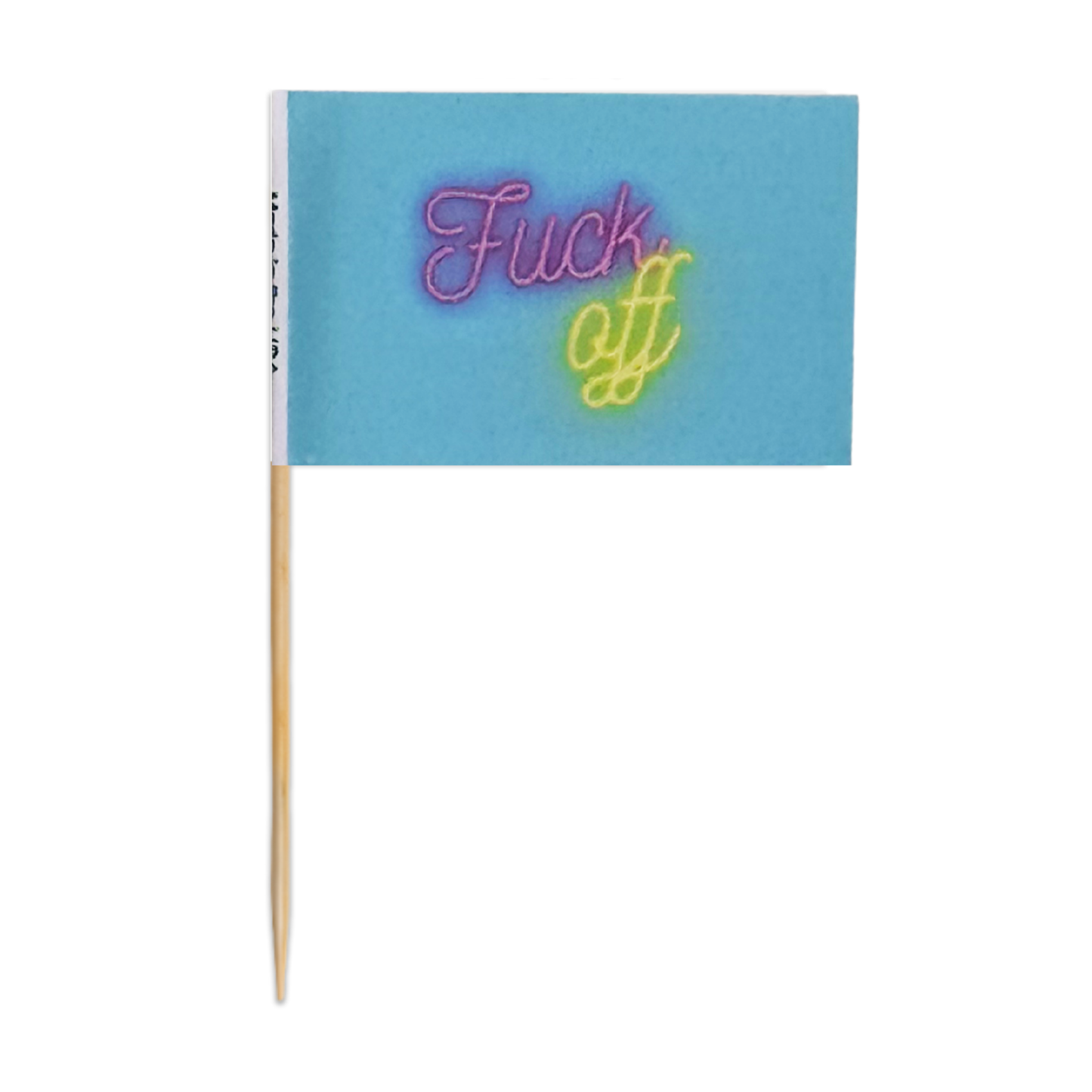 Miami Neon Style Fuck Off Toothpick Flags