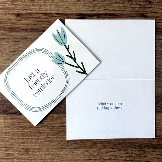 Mind Your Own Fucking Business Greeting Card